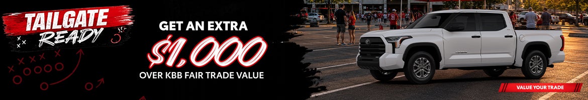 Get an extra $1,000 over KBB Fair Trade Value